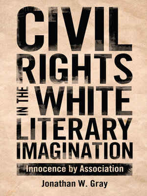 cover image of Civil Rights in the White Literary Imagination